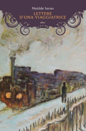 Lettere d'una viaggiatrice Matilde Serao