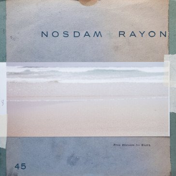 From nowhere to north NOSDAM + RAYON