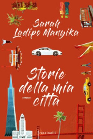 Storie della mia città Sarah Ladipo Manyika