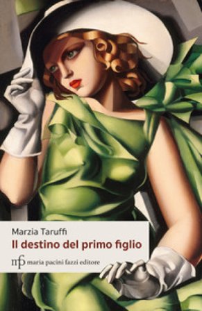 Il destino del primo figlio Marzia Taruffi