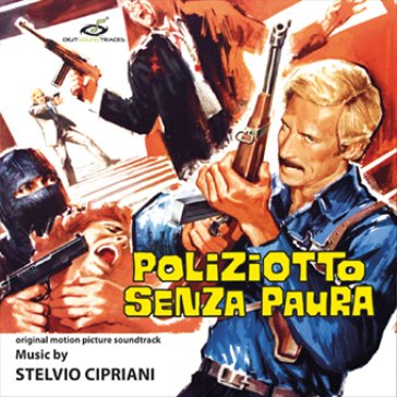 Poliziotto senza paura Stelvio Cipriani