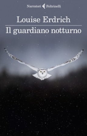 Il guardiano notturno Louise Erdrich
