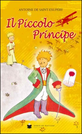 Il Piccolo Principe Antoine de Saint-Exupéry