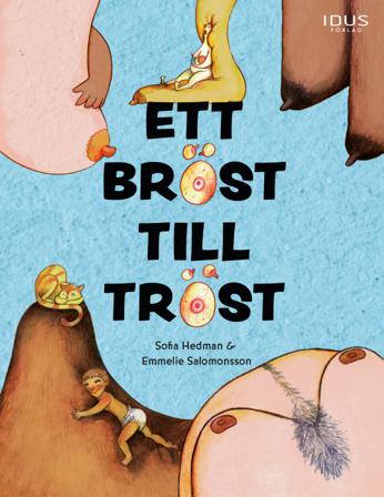 Ett bröst till tröst - Bok av Sofia Hedman - Inbunden