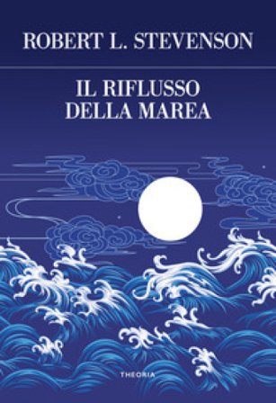 Il riflusso della marea Robert Louis Stevenson