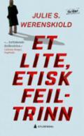 Et lite, etisk feiltrinn - Bok av Julie S. Werenskiold - Pocket