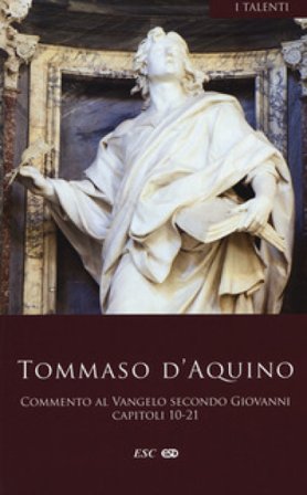 Commento al Vangelo di san Giovanni. Testo latino a fronte. Vol. 2: Capitoli 10-21 d'Aquino (san) Tommaso