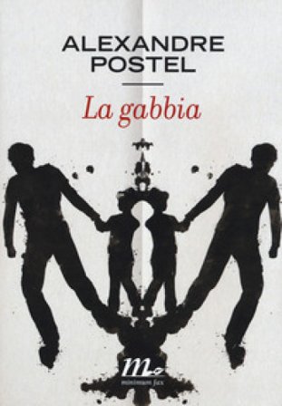 La gabbia Alexandre Postel