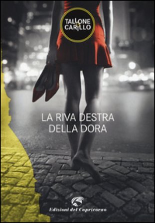 La riva destra della Dora Massimo Tallone