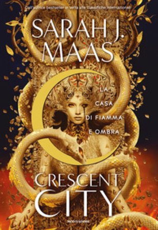 La casa di fiamma e ombra. Crescent City Sarah J. Maas