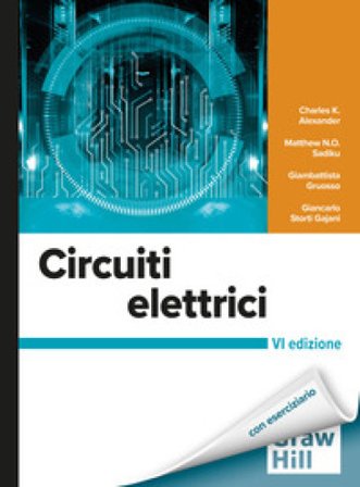 Circuiti elettrici. Con aggiornamento online Charles K. Alexander
