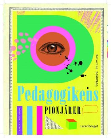 Pedagogikens pionjärer, ISBN: 9789188149459