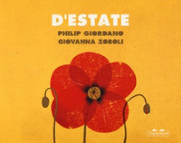 D'estate-D'inverno. Ediz. a colori Philip Giordano