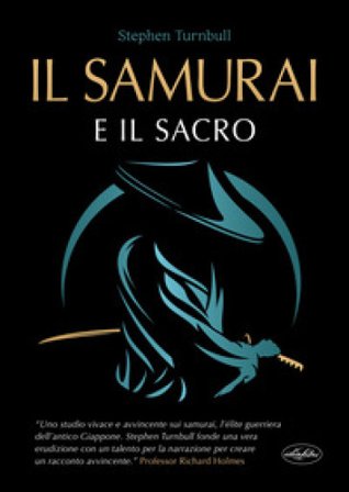 Il samurai e il sacro Stephen Turnbull