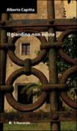 Il giardino non esiste Alberto Capitta