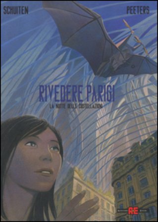 La notte delle costellazioni. Rivedere Parigi. Vol. 2 François Schuiten