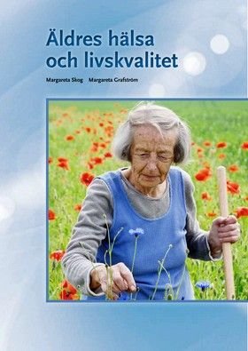 Äldres hälsa och livskvalitet, ISBN: 9789152315217