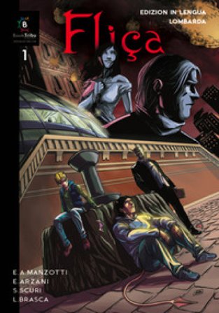 Fliça. Testo lombardo. Vol. 1 Emilio Alessandro Manzotti