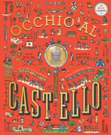 Occhio al castello! Con lente d'ingrandimento David Long