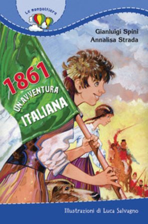 1861. Un'avventura italiana Annalisa Strada
