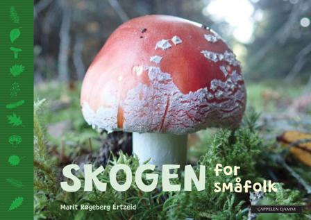 Skogen for småfolk - Bok av Marit Røgeberg Ertzeid - Hardback