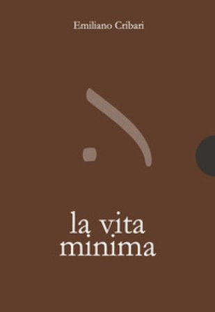 La vita minima Emiliano Cribari
