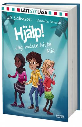 Hjälp! Jag måste hitta Mia - Bok av Jo Salmson - Inbunden