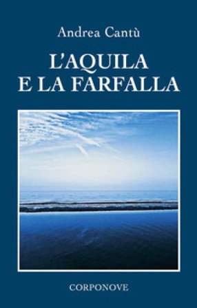 L'aquila e la farfalla Andrea Cantù