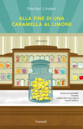 Alla fine di una caramella al limone Rachel Linden