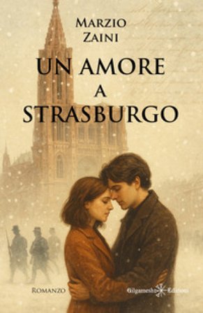 Un amore a Strasburgo Marzio Zaini