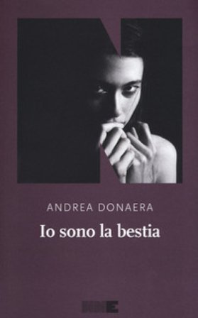 Io sono la bestia Andrea Donaera