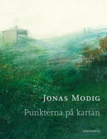Punkterna på kartan - Bok av Jonas Modig - Inbunden