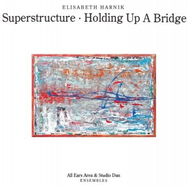 Superstructure - holding up a bridge ELISABETH HARNIK