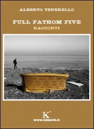 Full fathom five Alberto Tenerello