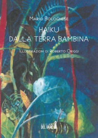 Haiku dalla terra bambina Mario Bolognese