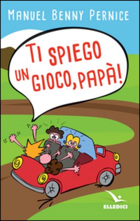 Ti spiego un gioco, papà! Manuel Pernice