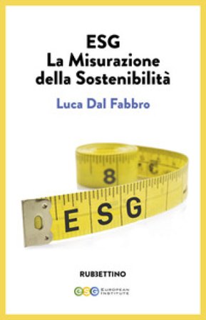 ESG. La misurazione della sostenibilità Luca Dal Fabbro