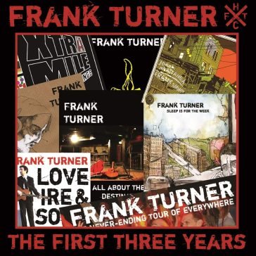 The first three years Frank Turner