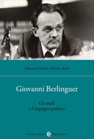 Giovanni Berlinguer. Gli studi e l'impegno politico Sebastian Mattei