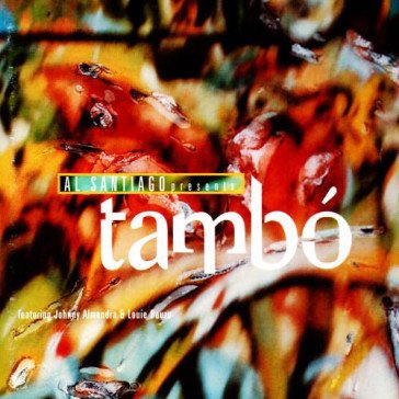 Al santiago presents tambo TAMBO