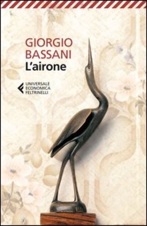 L'airone Giorgio Bassani