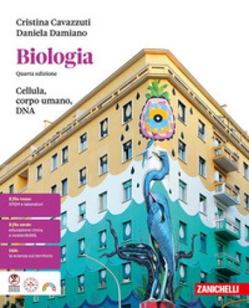 Biologia. Cellula, corpo umano, DNA. Per le Scuole superiori. Con ebook. Con espansione online Cristina Cavazzuti