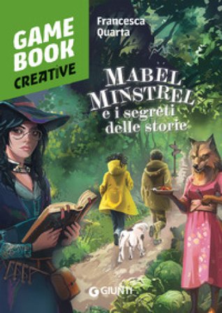 Mabel Minstrel e i segreti delle storie Francesca Quarta