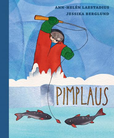 Pimplaus - Bok av Ann-Helén Laestadius & Jessika Berglund - Inbunden