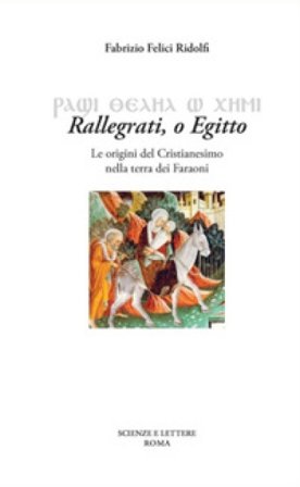 Rallegrati. O Egitto Fabrizio Felici Ridolfi
