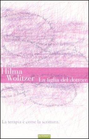 La figlia del dottore Hilma Wolitzer