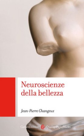 Neuroscienze della bellezza Jean-Pierre Changeux