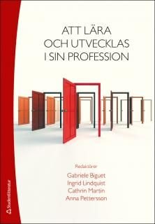 Att lära och utvecklas i sin profession, ISBN: 9789144092454