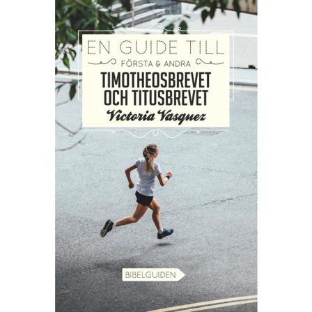 En Guide Till Första & Andra Timotheosbrevet Och 9789198693324