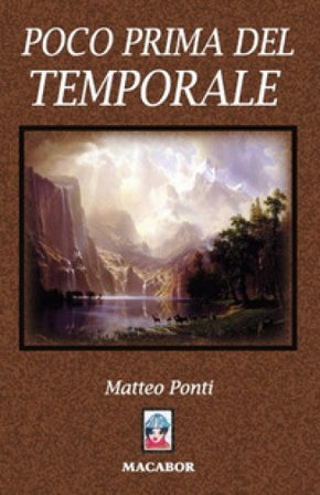 Poco prima del temporale Matteo Ponti